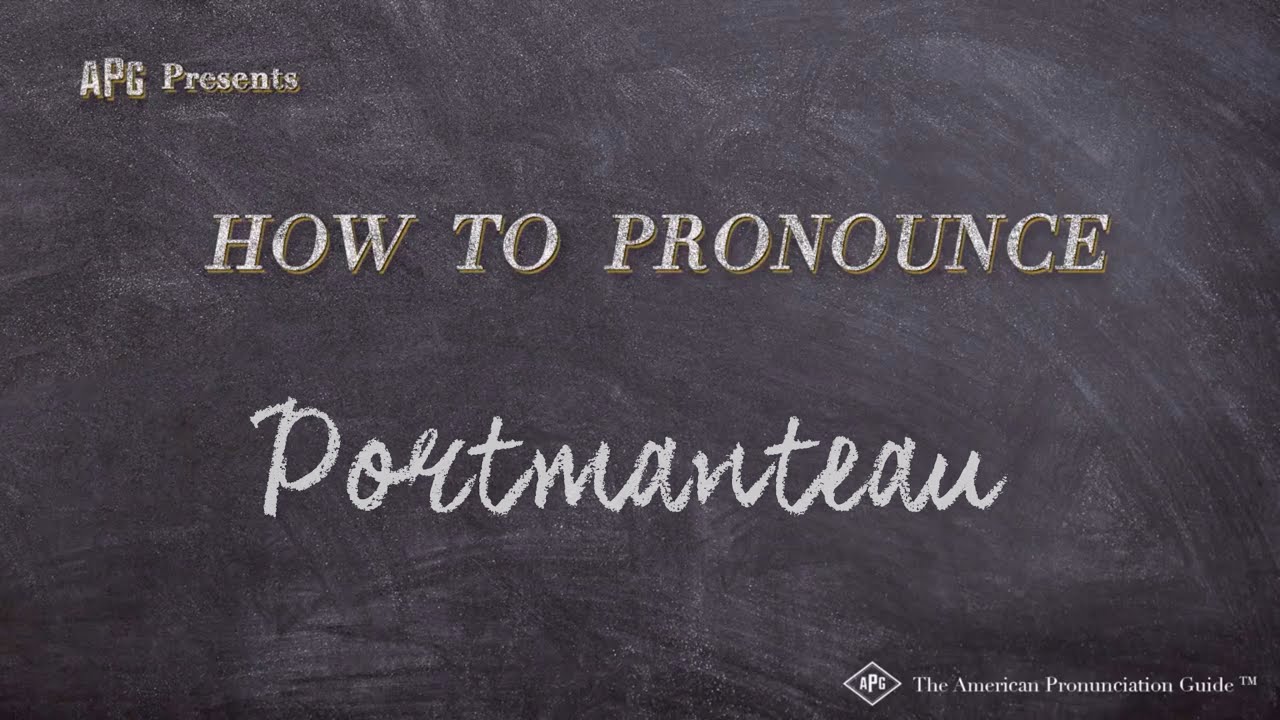 How To Pronounce Portmanteau (Real Life Examples!)