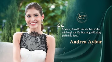 Mẫu tây Andrea Aybar tỏa sáng nụ cười với mặt dán sứ Veneer