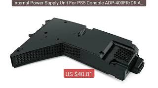 Internal Power Supply Unit For PS5 Console ADP-400FR/DR AC Ada... — Hot Deal 2026 | Limited Offer!