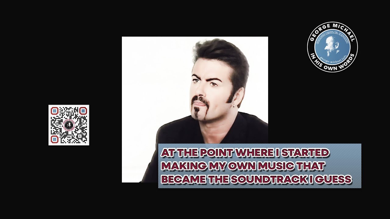 George Michael's soundtrack | George Michael in his own words | 1998