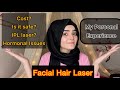 My Personal Experience Of Facial Hair Removal Laser | Dietitian Aqsa