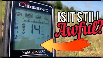 Nokta Makro Legend - Is it still awful?