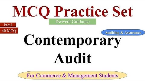 1 | contemporary audit mcq | auditing mcq | mcq on auditing & assurance | mcq on contemporary audit