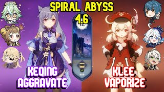 Keqing aggravate & Klee Vaporize - F2p Spiral Abyss 4.6 Floor 12 9 Stars - Genshin Impact
