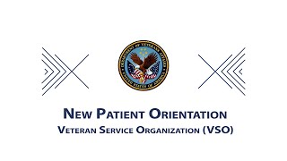 Veteran Service Organizations - New Patient Orientation