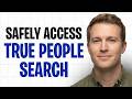 Best VPN for True People Search 2026 (Safely Access True People Search With a VPN) ✅