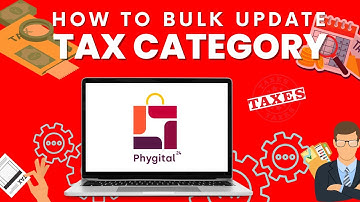 How To Bulk Update Tax Category Of Products | Phygital24 Admin Dashboard