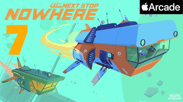 NEXT STOP NOWHERE - Apple Arcade - Gameplay #7 - iPhone 11 Pro Max