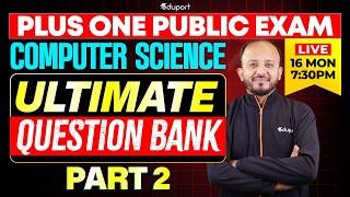 Plus One CS Public Exam | Chapter 1,2,8,9,10| Ultimate Question Bank | Eduport Plus One