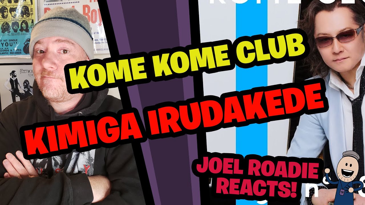 KOME KOME CLUB – Kimiga Irudakede / THE FIRST TAKE - Roadie Reacts