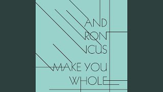 Make You Whole (Smokin Jo Dub) - Andronicus