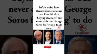 Bernie Calls Out Elon Musk—But Why Not George Soros?#berniesanders#elonmusk#election