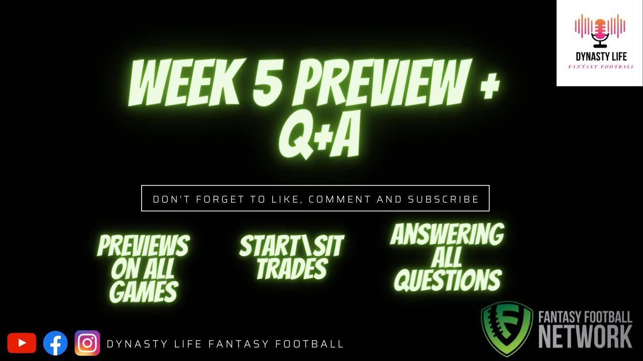 WEEK 5 PREVIEW AND Q+A | FANTASY FOOTBALL - YouTube