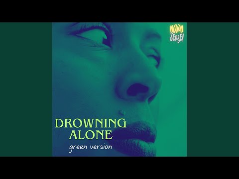 Drowning in Loneliness (green version)