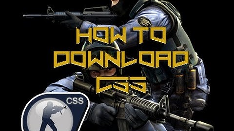 How to download Counter-Strike : Source new version (Non-Steam)