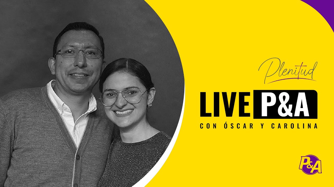 Live P&A | Hoy con Óscar y Carolina | ¡Libertad es plenitud! | P&A