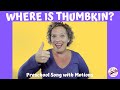 Where is thumbkin  preschool song with motions  miss nina childrens music and movement