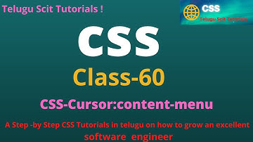 CSS||Class-60||Cursor-content-menu||CSS Tutorial for Beginners - in Telugu and English