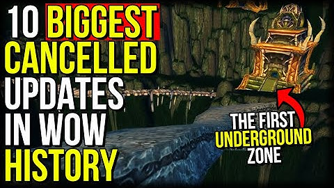 Top 10 Biggest CANCELLED Updates In WoW