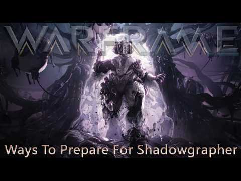 Warframe - Ways To Prepare For Shadowgrapher
