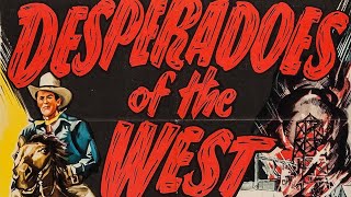 Download Lagu Desperadoes of the West (1950) | Action-Packed Western Serial | Full 12-Chapter Adventure MP3