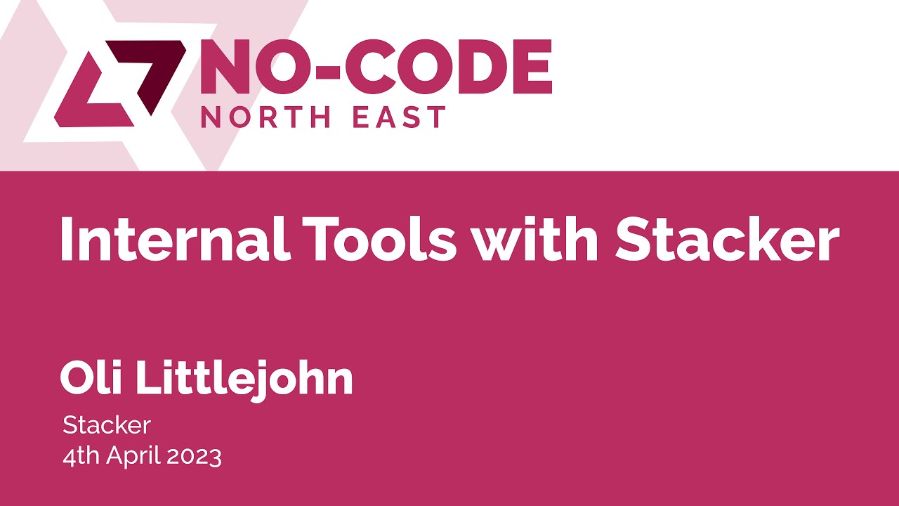 NC010 - Oli Littejohn, Stacker - Building Internal Tools with Stacker