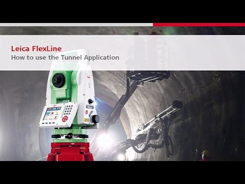 Leica FlexLine Tunnel application