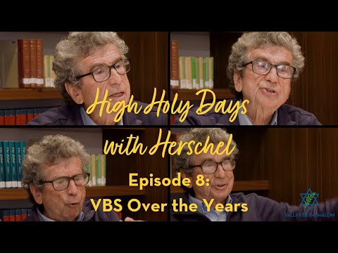 Episode 8: VBS Over The Years - High Holy Days with Herschel