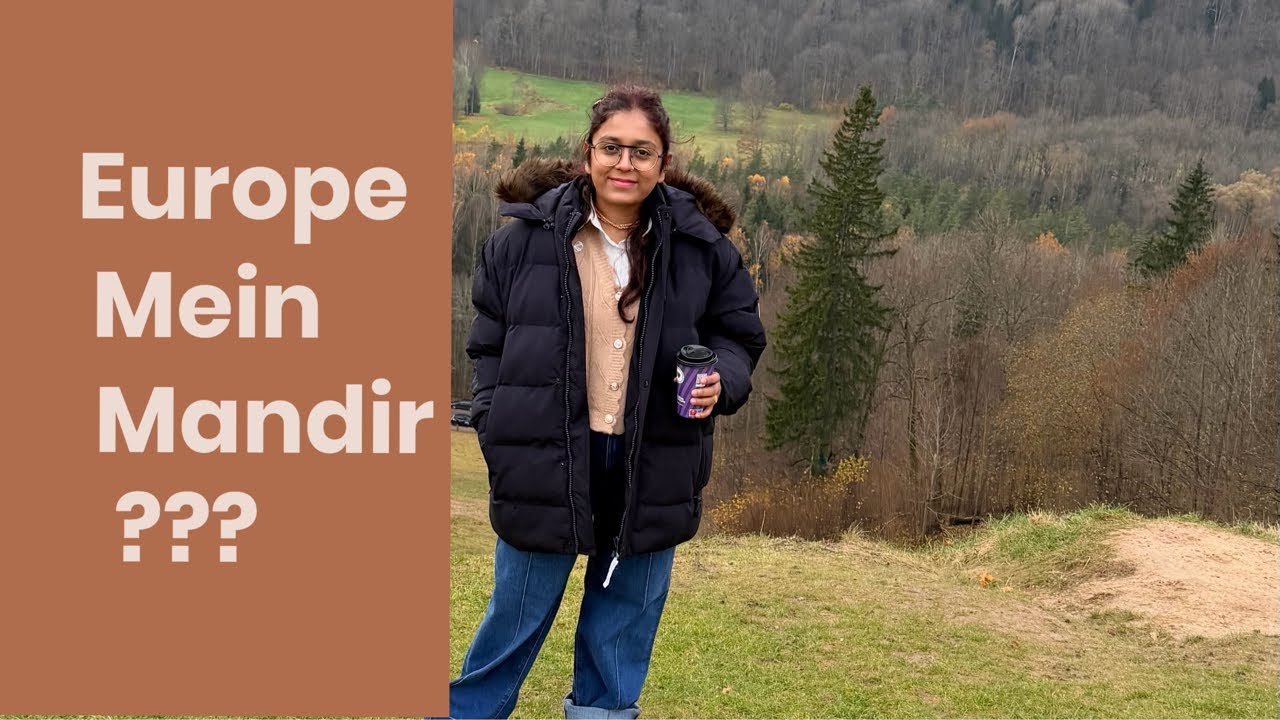 EUROPE MEIN MANDIR??