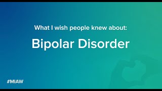 Bipolar - What I Wish People Knew