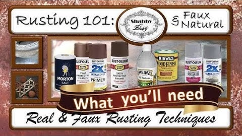 DIY Real and Faux Rust Finishes / Create Rustic Authentic Looking Aged Textures w/ Household Items