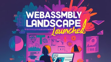 Newest WebAssembly Landscape Launched at WasmCon2023 (With subtitle & voiceover)