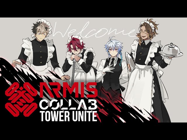 【ARMIS COLLAB】 Tower Unite: We were maid for this!のサムネイル