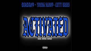 DADA19 - Activated ft. Young Scoop, Cutty Banks