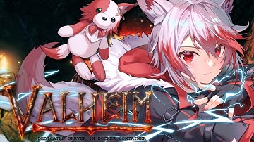 【VALHEIM】前回出来なかったから今日は楽しみにしすぎてた！！！#限界コントRUST【VEE/秋雪こはく】