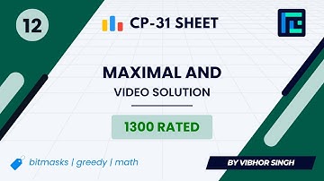 #12 Maximal AND | Video Solution | 1300 Rated | TLE CP-31 Sheet | Best Codeforces Problems