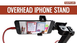 How to do Overhead Filming with an iPhone