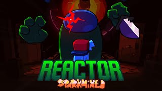 Reactor Sparkmix ~ VS Impostor