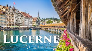 Lucerne, Switzerland 4K - The Most Beautiful City in Switzerland - Walking Tour, Travel Vlog
