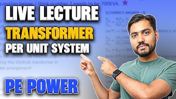 PE Power Live Lecture | Transformer Per Unit System | Section 1 | General Power Engineering