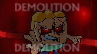Demolition