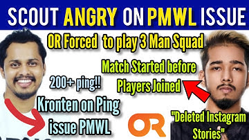 Scout Angry on PMWL issue, OR 3 man Squad Mistake | Kronten Ping issue in PMWL | Tsm-Entity bad Form
