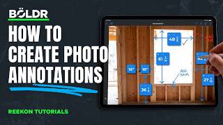 Annotating Photos on the Infinite Canvas with Measurements in BOLDR App - REEKON Tools