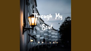 Download Lagu Through My Soul MP3