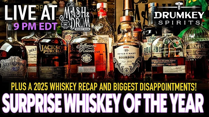2025 SURPRISE WHISKEY OF THE YEAR! 2025 RECAP & DISAPPOINTMENTS!