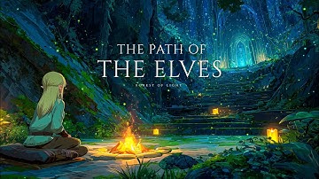 Fantasy Music for Focus & Calm | The Path of the Elves