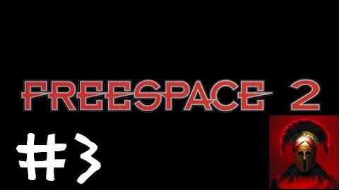 FreeSpace II (1999) - 03 "The Place of Chariots" by Gaming Hoplite