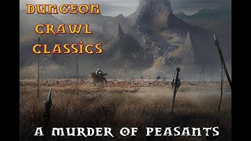 Dungeon Crawl Classic  - A Murder of Peasants - Session 6, Part 1 - Old enemies