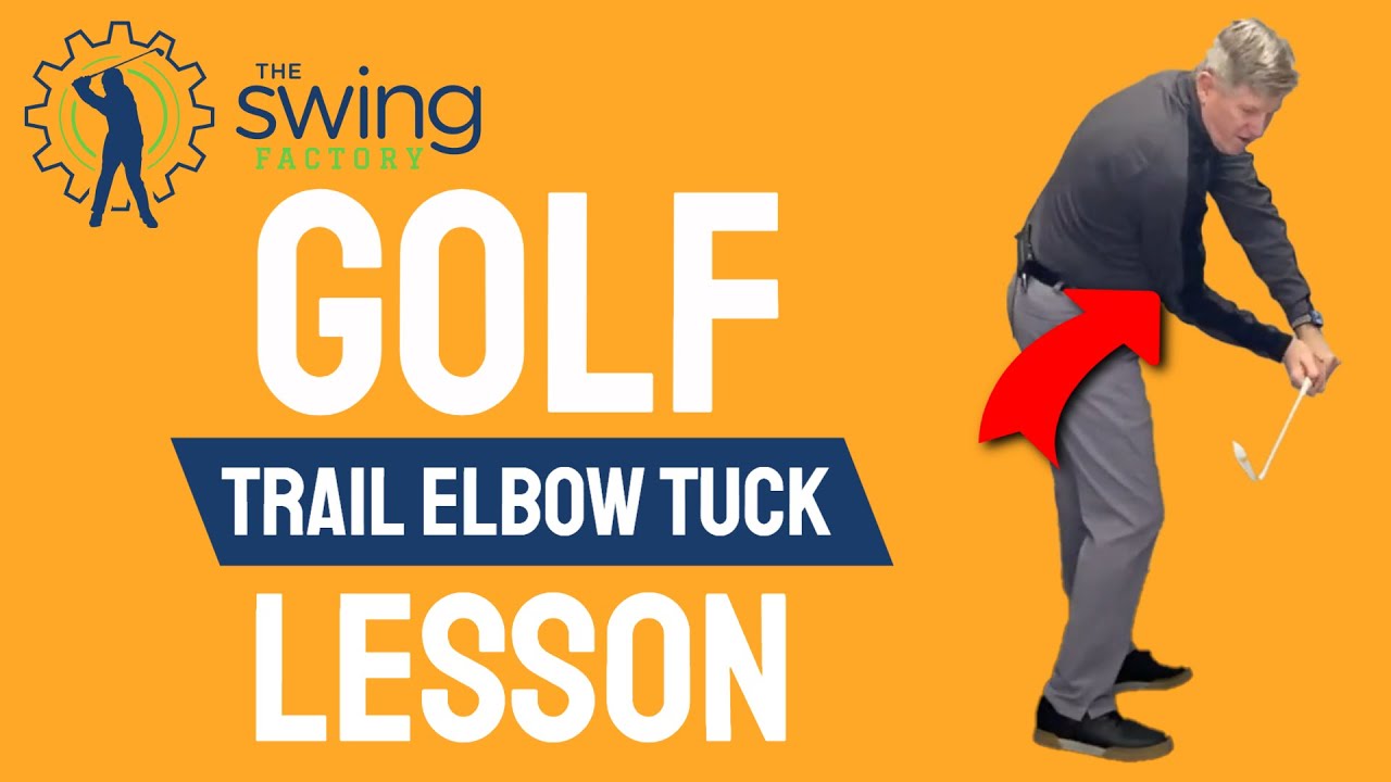 Trail Elbow Tuck in Golf Downswing GOLF LESSON Reviews YouTube