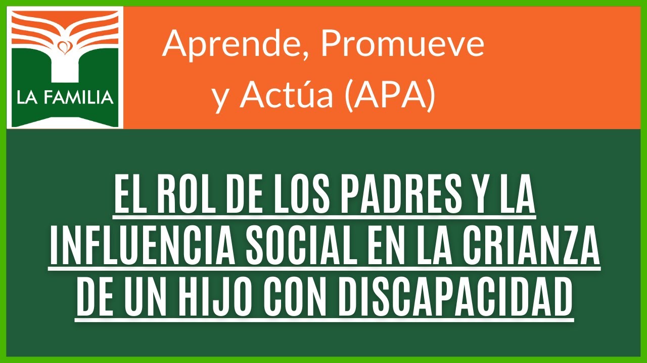 El Rol de los Padres y la Influencia Social en la Crianza de un Hijo ...